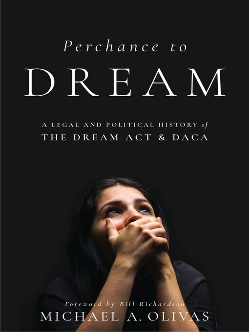 Title details for Perchance to DREAM by Michael  A. Olivas - Available